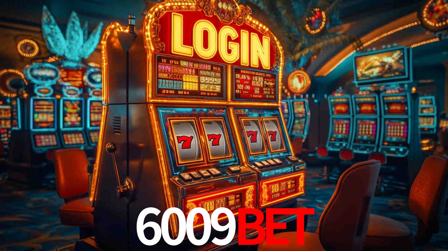 6009bet: Jogos de Caça-Níqueis-Altas Recompensas, Roleta-Velocidade, Blackjack-Desafios Máximos