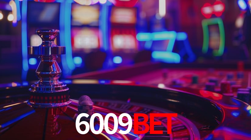 6009bet: Seu Especialista em Apostas Esportivas Brasileiras